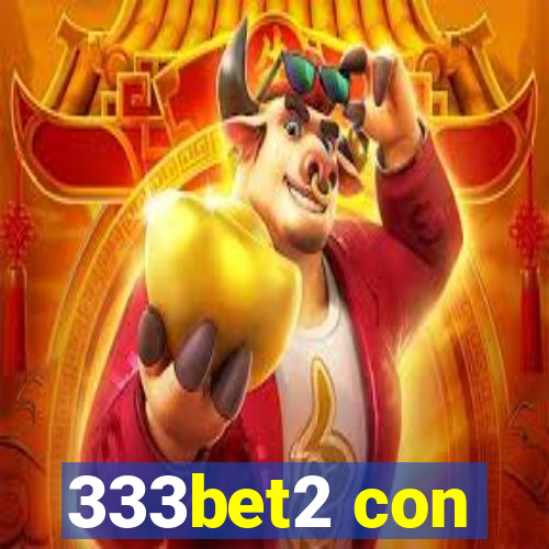 333bet2 con